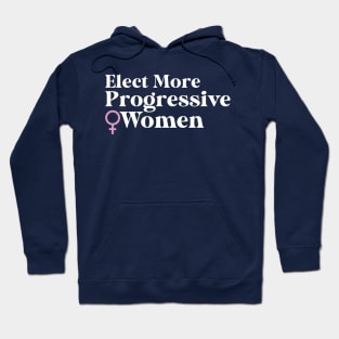 FEMINISM ELECT MORE PROGRESSIVE WOMEN VOTE 2024 Hoodie